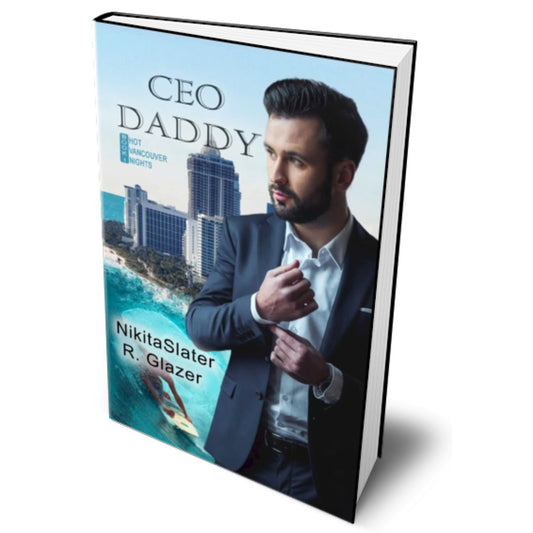 CEO Daddy Hot Vancouver Nights contemporary gay romance by Nikita Slater and R. Glazer